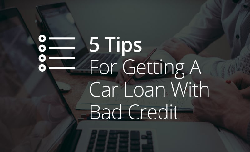 How to Get a Car Loan with Bad Credit