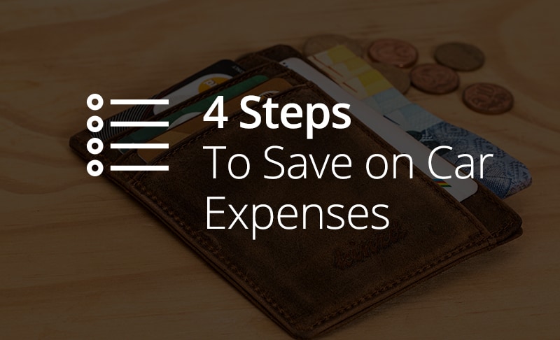 Reducing Your Driving Expenses in 4 Easy Steps