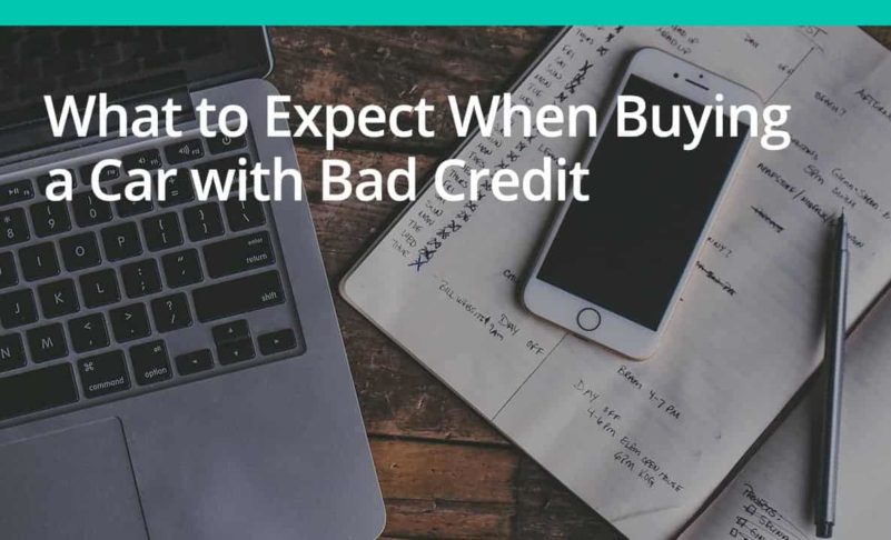 What to Expect When Buying a Car with Bad Credit