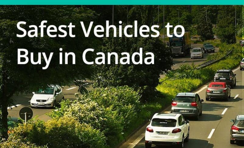 The 10 Safest Vehicles to Buy in Canada