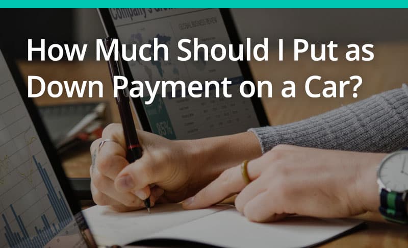 how much for a down payment on a car
