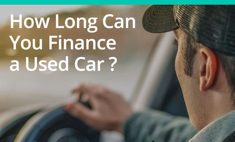 How Long Can You Finance a Used Car?
