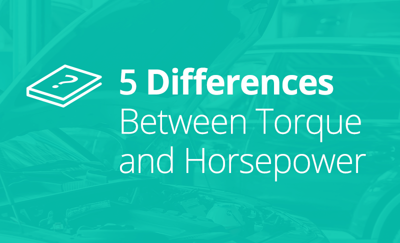 The 5 Differences Between Torque and Horsepower