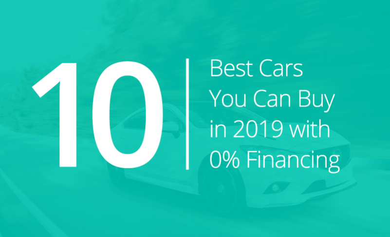 10 Best Cars You Can Buy in 2019 With Zero Percent Financing