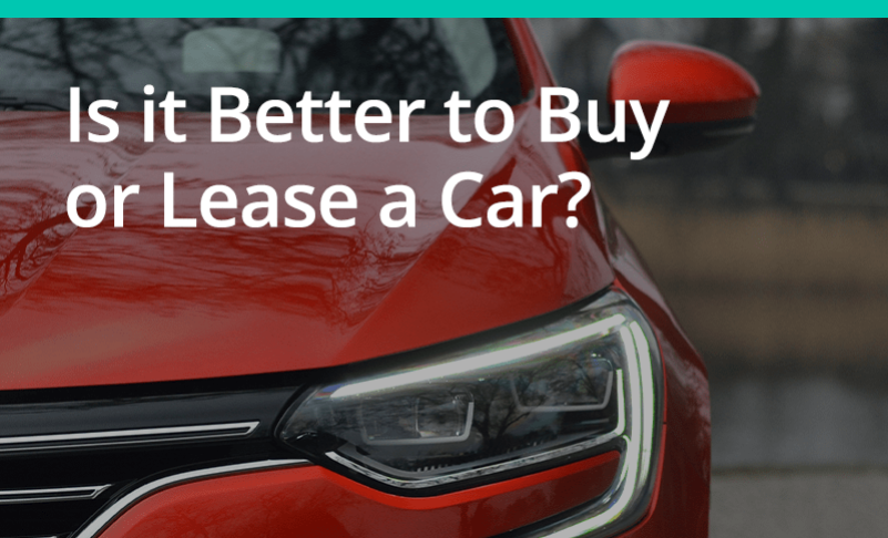 Is It Better To Buy Or Lease A Car?